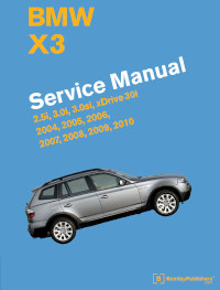 BMW X3 - 2004-2010 - Bentley Service Manual